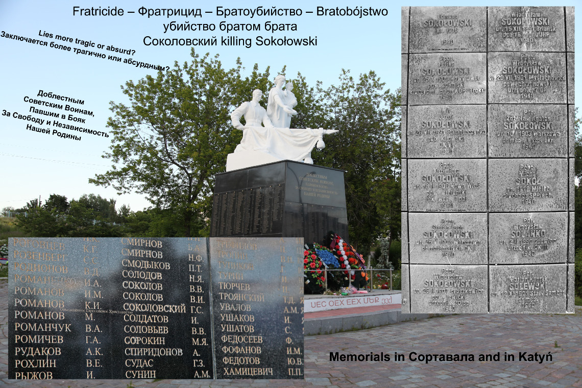 Соколовский killing Sokołowski Memorials in Sortavala Сортавала and in Katyn Katyń